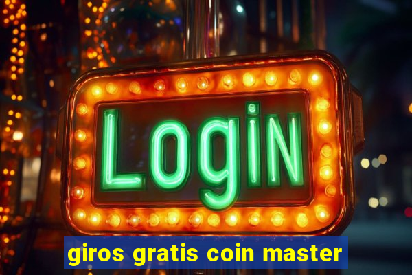 giros gratis coin master